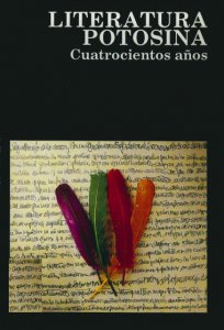 Literatura potosina : cuatrocientos años