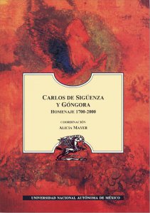 Carlos de Sigüenza y Góngora : homenaje 1700-2000