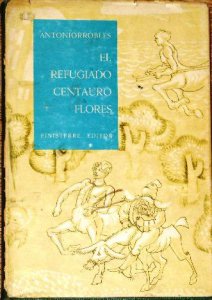 El refugiado Centauro Flores