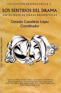 Los sentidos del drama : antología de obras dramáticas