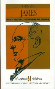 Los papeles de Aspern ; Daisy Miller