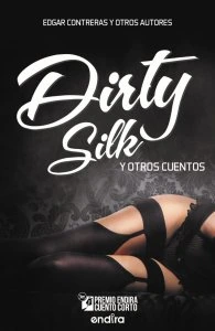 Dirty silk y otros cuentos