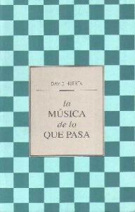 La música de lo que pasa