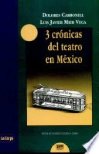3 crónicas del teatro en México