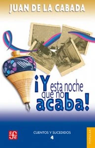 ¡...y esta noche que no acaba! : cuentos y sucedidos