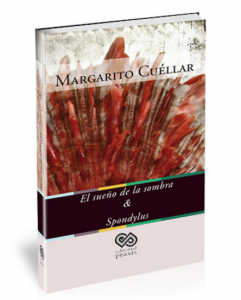 El sueño de la sombra & Spondylus
