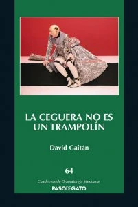 La ceguera no es un trampolín