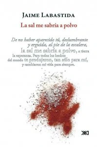La sal me sabría polvo