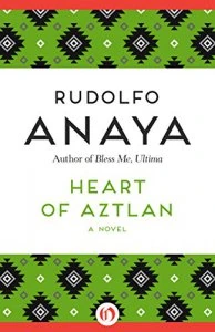 Heart of Aztlan : a novel