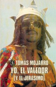 Yo, el valedor : y el jerásimo