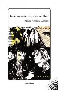 En el corazón tengo un revólver