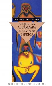 El ojo es una alcándara de luz en los espejos