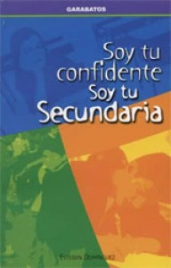 Soy tu confidente soy tu secundaria