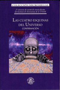 Las cuatro esquinas del universo : confirmación