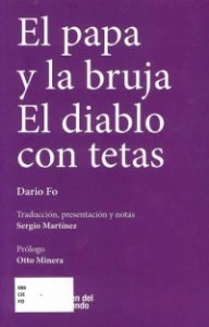 El papa y la bruja . El diablo con tetas