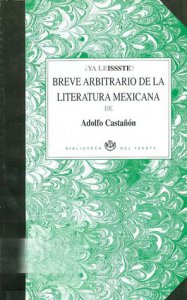 Breve arbitrario de la literatura mexicana