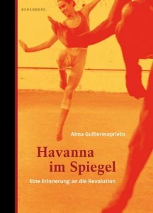 Havanna im Spiegel : eine Erinnerung an die Revolution