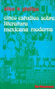 Cinco estudios sobre literatura mexicana moderna