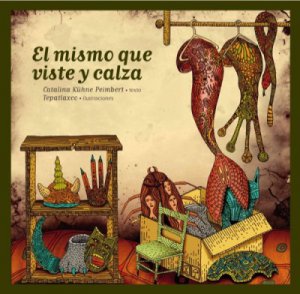 El mismo que viste y calza