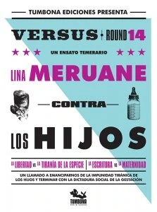 Contra los hijos : un ensayo temerario