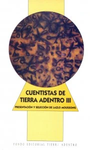 Cuentistas de Tierra Adentro III