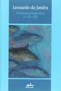 Entrecruzamientos I, II y III