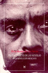 Protagonistas de las novelas de la Revolución Mexicana