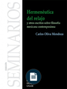 Hermenéutica del relajo y otros escritos sobre filosofía mexicana contemporánea