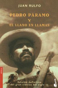Pedro Páramo ;  El llano en llamas