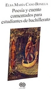 Poesía y cuento comentados para estudiantes de bachillerato