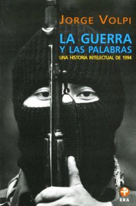 La guerra y las palabras : una historia intelectual de 1994