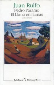 Pedro Páramo ;  El llano en llamas