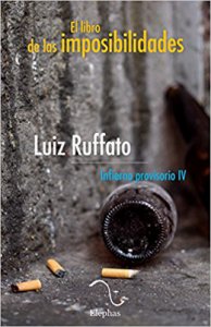 El libro de las imposibilidades : infierno provisorio IV