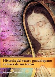 Historia del teatro guadalupano a través de sus textos