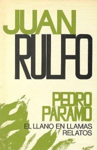 Pedro Páramo ;  El llano en llamas