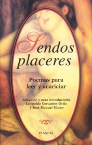 Sendos placeres : poemas para leer y acariciar 