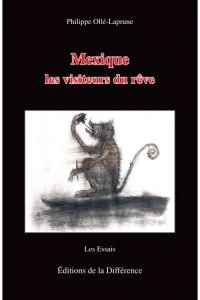 Mexique: les visiteurs du rêve