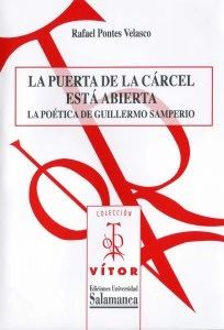 La puerta de la cárcel está abierta : la poética de Guillermo Samperio