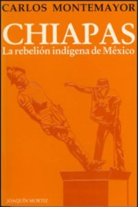 Chiapas : la rebelión indígena de México