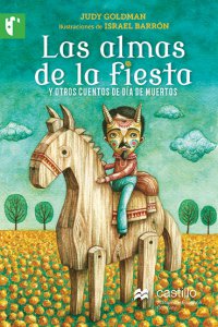 Las almas de la fiesta y otros cuentos de día de muertos