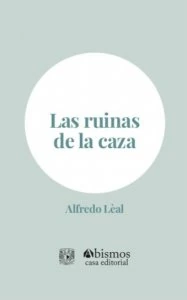 Las ruinas de la caza