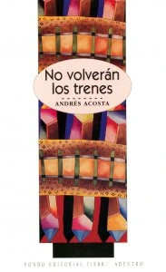 No volverán los trenes