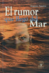 El rumor que llegó del mar