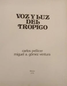 Voz y luz del trópico
