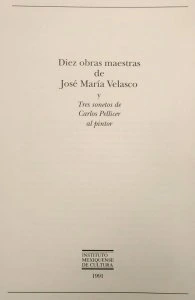 Diez obras maestras de José María Velasco y tres sonetos de Carlos Pellicer al pintor