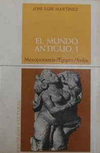 El mundo antiguo I : Mesopotamia, Egipto, India
