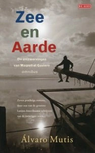 Zee en aarde : de omzwervingen van Maqroll el Gaviero