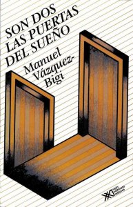 Son dos las puertas del sueño