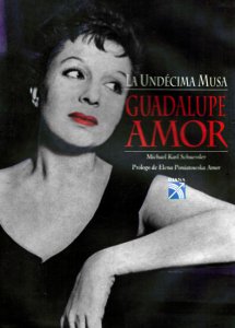 Guadalupe Amor : la undécima musa