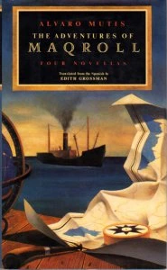 The Adventures of Maqroll  Four Novellas